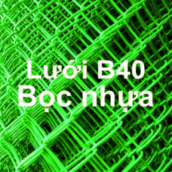 lưới b40 bọc nhựa