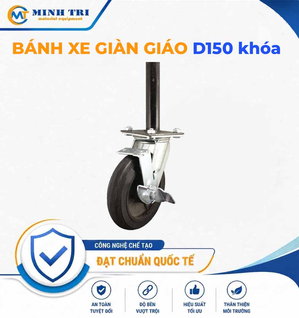 bánh xe giàn giáo D150 khóa