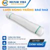 lưới mùng trắng khổ 1m2